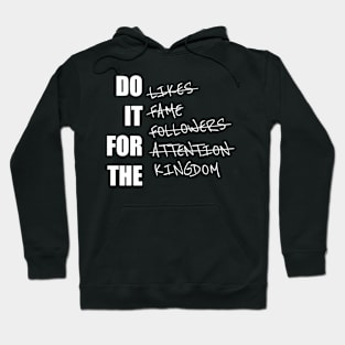 [P&P] Do it for the Kingdom Hoodie